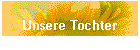 Unsere Tochter